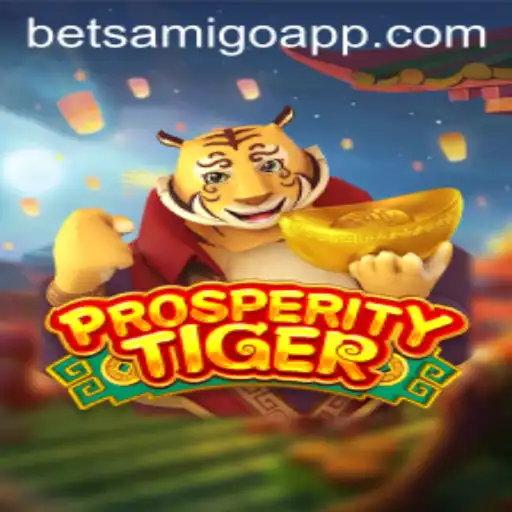 Exploring the Thrills of ProsperityTiger on Betsamigo