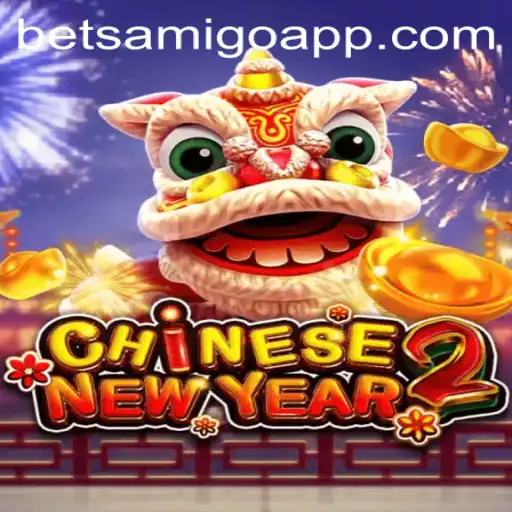 Discover the Exciting World of CHINESENEWYEAR2 with Betsamigo