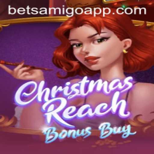 ChristmasReachBonusBuy: A Festive Gaming Adventure on Betsamigo
