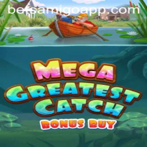 MegaGreatestCatchBonusBuy: An Exciting Spin in the World of Betsamigo