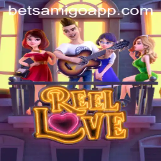 Discover the Exciting World of Reel Love at Betsamigo